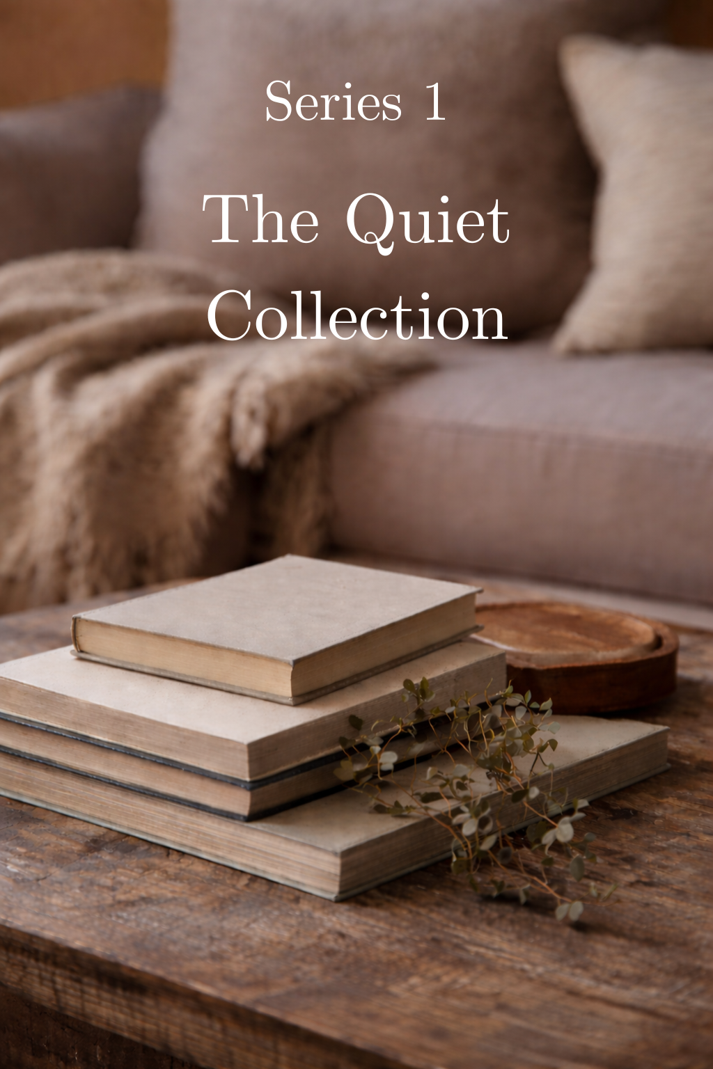 Series One - The Quiet Collection